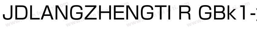 JDLANGZHENGTI R GBk1字体转换